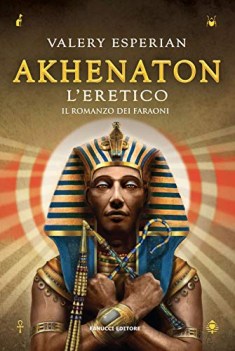 akhenaton l\'eretico