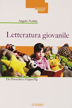 Letteratura giovanile da Pinocchio a Peppa pig