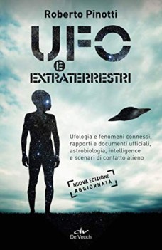 ufo e extraterrestri ufologia e fenomeni connessi rapporti e documen