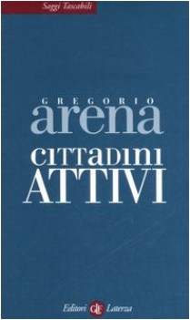 cittadini attivi un altro modo di pensare l\'italia