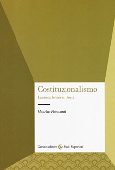 costituzionalismo la storia le teorie i testi