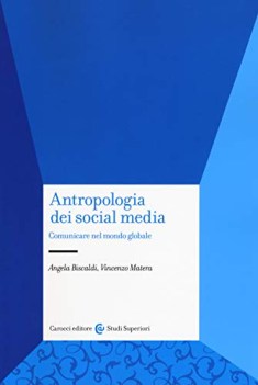 antropologia dei social media comunicare nel mondo globale