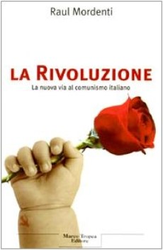 rivoluzione la nuova via al comunismo italiano