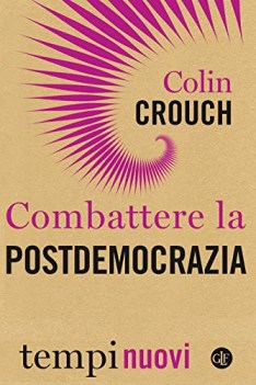 combattere la postdemocrazia