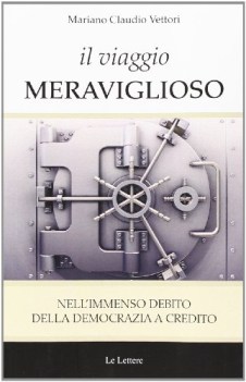 viaggio meraviglioso nellimmenso debito della democrazia a credit