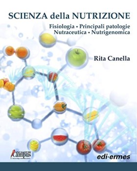 scienza della nutrizione fisiologia principali patologie nutraceuti