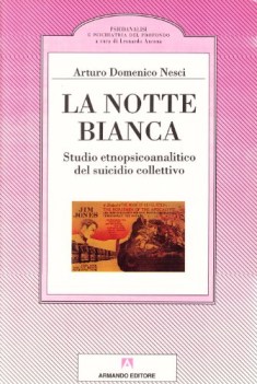 notte bianca studio etnopsicoanalitico del suicidio collettivo