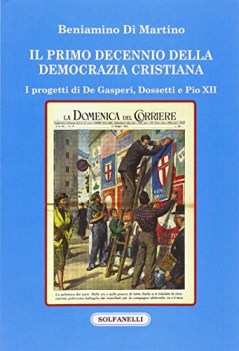 primo decennio della democrazia cristiana