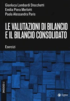 valutazioni di bilancio e il bilancio consolidato