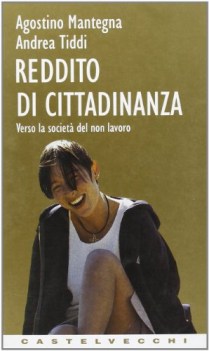 reddito di cittadinanza verso la societa del non lavoro