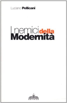 nemici della modernita