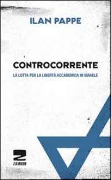 controcorrente la lotta per la libert accademica