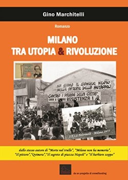 milano tra utopia e rivoluzione