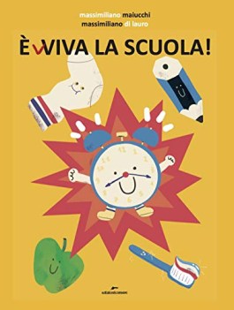 viva la scuola ediz a colori