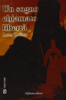 sogno chiamato libert