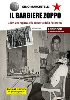 barbiere zoppo 1969 una ragazza e la scoperta della resistenza