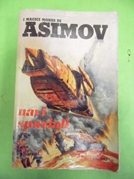 navi spaziali magici mondi di asimov 4