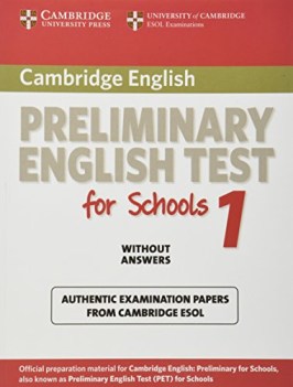 preliminary english test for school 1 sb senza soluzioni