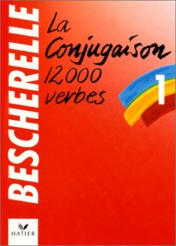 bescherelle la conjugation 12000 verbes