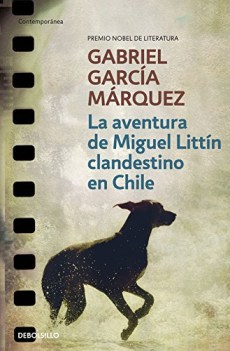 aventura de miguel littin clandestino en chile