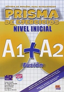 prisma de ejercicios a1+a2 fusion nivel inicial