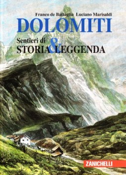 dolomiti sentieri di storia &amp; leggenda