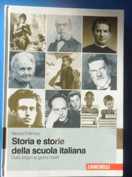 Storia e storie della scuola italiana. Dalle origini ai giorni nostri