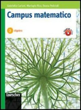 campus matematico 2 algebra + percorsi operativi per il consolidamento