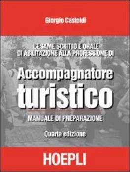 esame scritto e orale...accompagnatore turistico manuale di preparazione