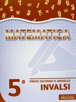 matematica 5 prove secondo il modello invalsi