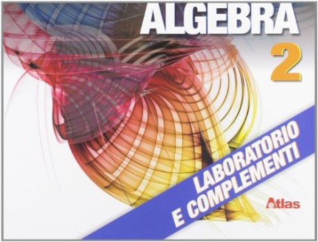 xquadro algebra 2 laboratorio e complementi