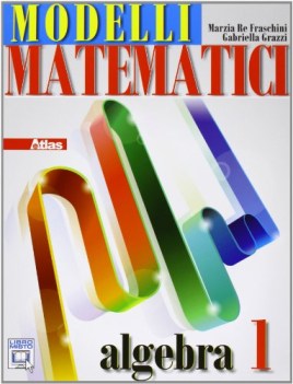 modelli matematici, algebra 1 matematica x superiori