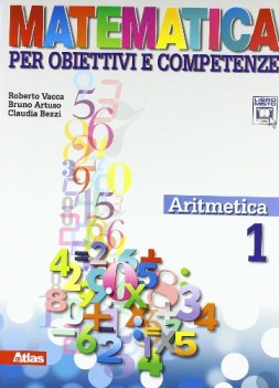 matematica per obiettivi.., aritmetica 1 matematica sc.media