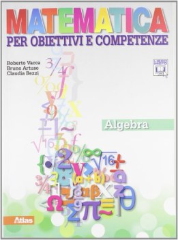 matematica per obiettivi.., algebra matematica sc.media