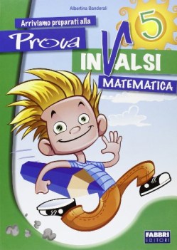 prove invalsi matematica x 5 elem. parascol.elementare