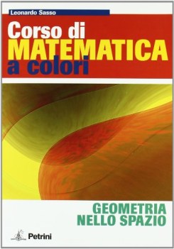 corso di matematica a colori geometria nello spazio