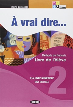 a vrai dire 2 livre+cahier+cd