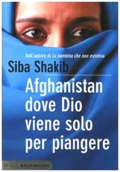 afghanistan dove dio viene solo per piangere (fuori catalogo)