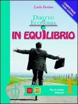 diritto ed economia in equilibrio 1+sche diritto,economia,finanze