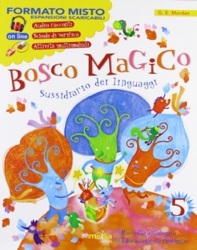 bosco magico 5 sussidiario dei linguaggi