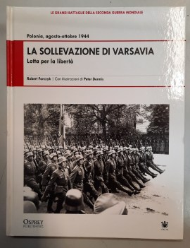 sollevazione di varsavia lotta per la liberta\' polonia agosto-ottobre 1944