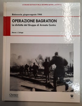 operazione bagration disfatta del gruppo di armate centro bielorussia 1944