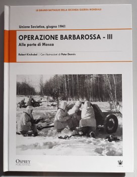 operazione barbarossa III alle porte di mosca unione sovietica giugno 1941