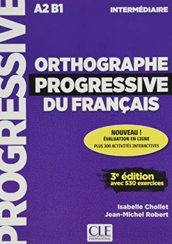 Orthographe progressive du francais intermdiaire A2/B1 livre 2020