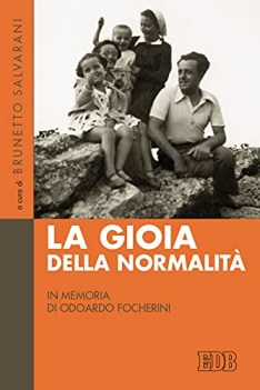 gioia della normalit in memoria di odoardo focherini