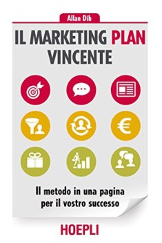 marketing plan vincente il metodo in una pagina per il vostro succ