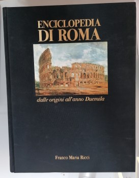 enciclopedia di roma dalle origini all\'anno duemila