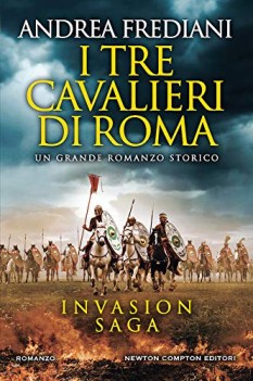 tre cavalieri di roma invasion saga