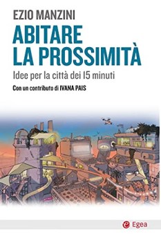 abitare la prossimita idee per la citta dei 15 minuti