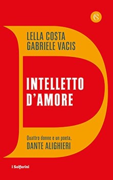 intelletto d\'amore quattro donne e un poeta dante alighieri